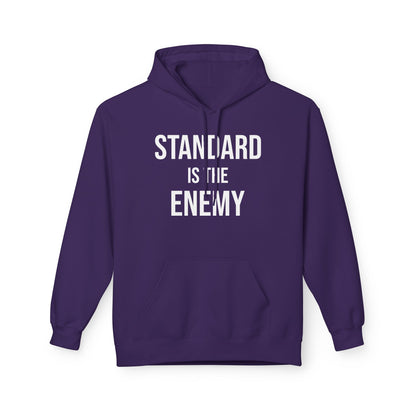 'Standard Is the Enemy' Statement Hoodie