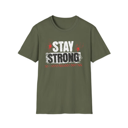 Stay Strong T-Shirt, Motivational Tee, Unisex Graphic Shirt, Gift, Casual Wear, Summer Fashion