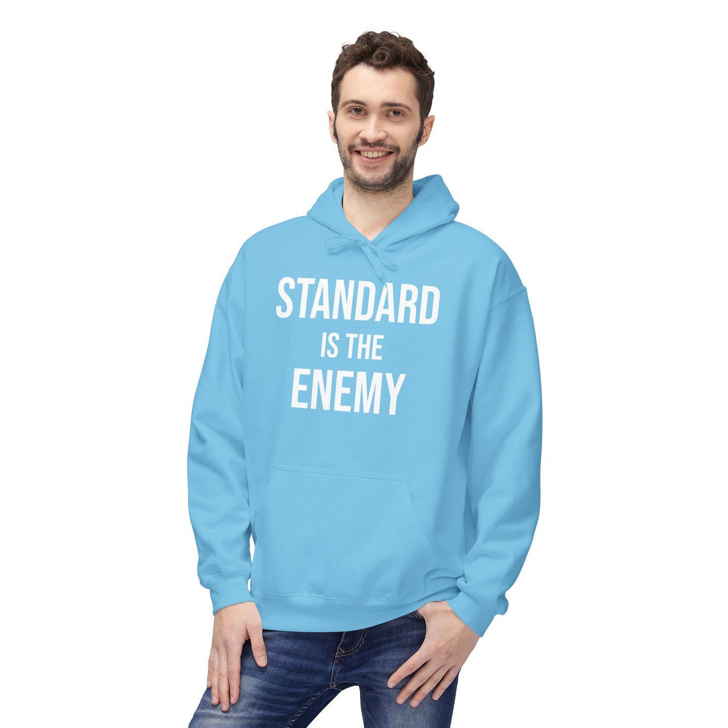 'Standard Is the Enemy' Statement Hoodie
