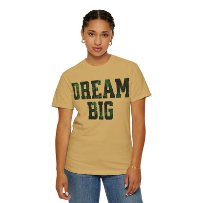 Dream Big Unisex T-Shirt, Motivational Tee, Inspirational Gift, Casual Wear, Unisex Apparel, Cool Graphic Shirt
