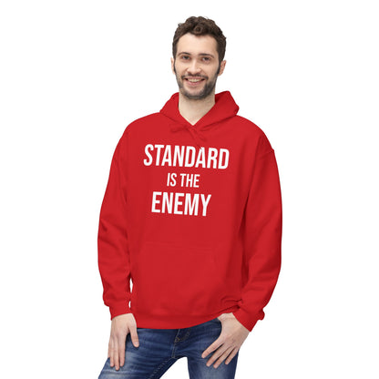 'Standard Is the Enemy' Statement Hoodie