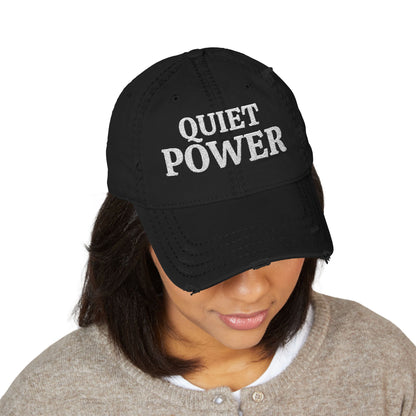 Quiet Power Distressed Dad Hat — Embroidered Baseball Cap