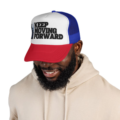 Keep Moving Forward Trucker Cap