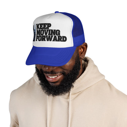 Keep Moving Forward Trucker Cap