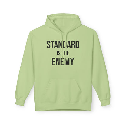 'Standard Is the Enemy' Minimalist Hoodie