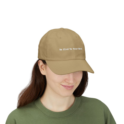 "Be Kind To Your Mind" Classic Dad Cap, Relaxed Style