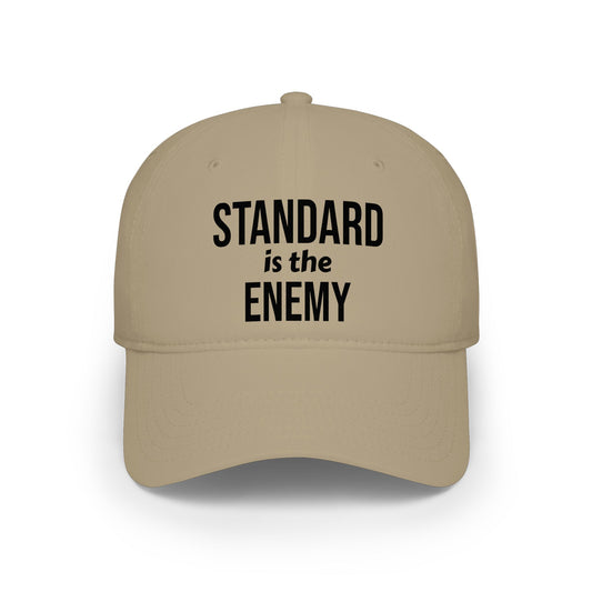 Standard Is the Enemy Baseball Cap — Bold Statement Dad Hat for Rebels & Creatives
