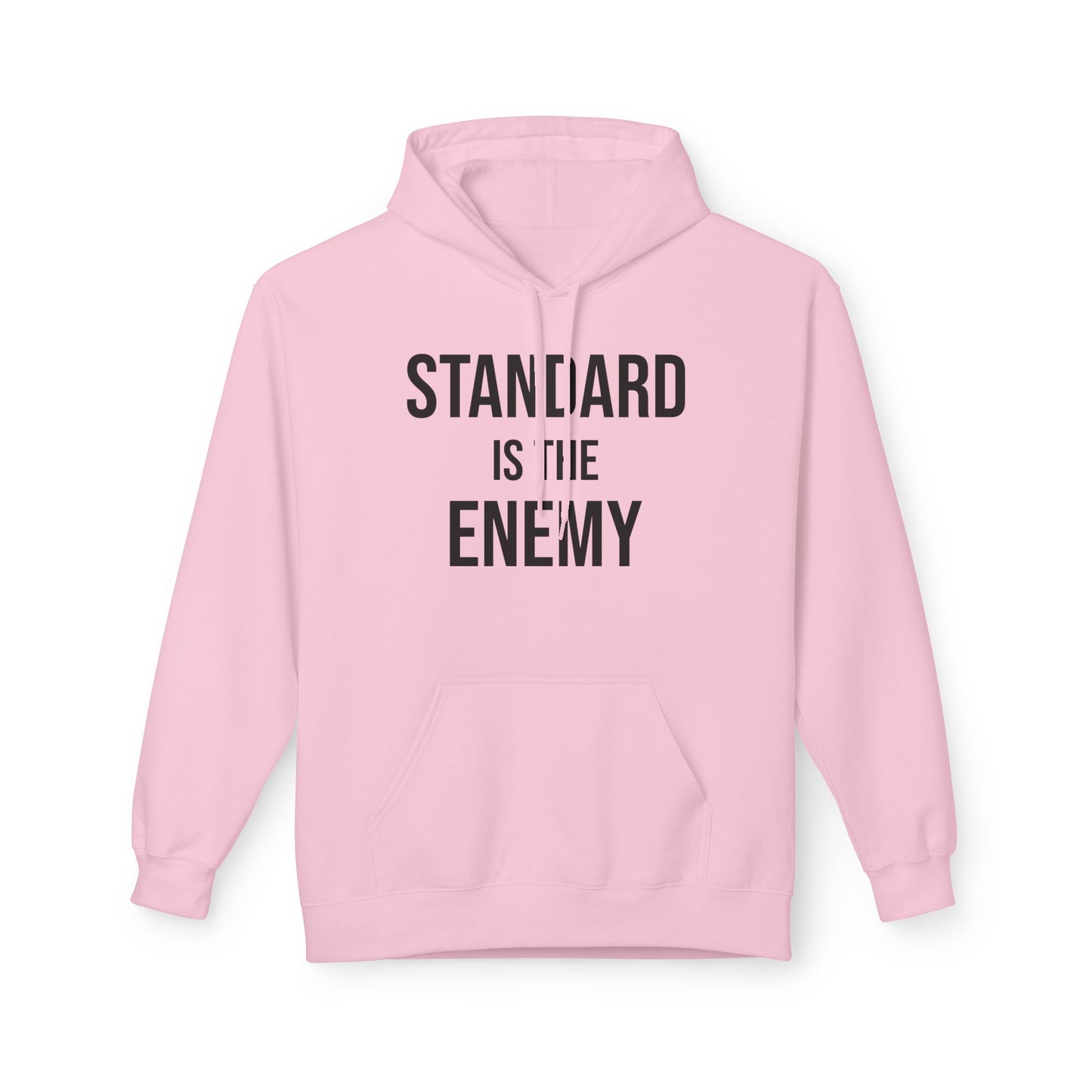 'Standard Is the Enemy' Minimalist Hoodie