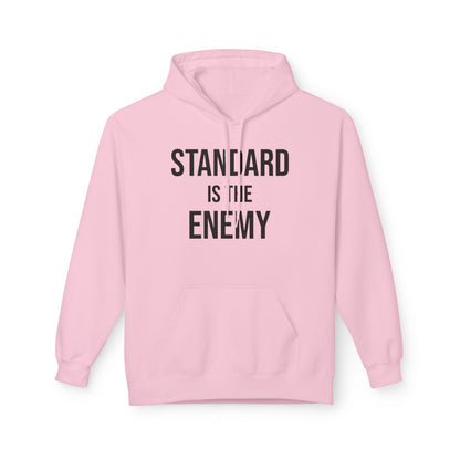 'Standard Is the Enemy' Minimalist Hoodie