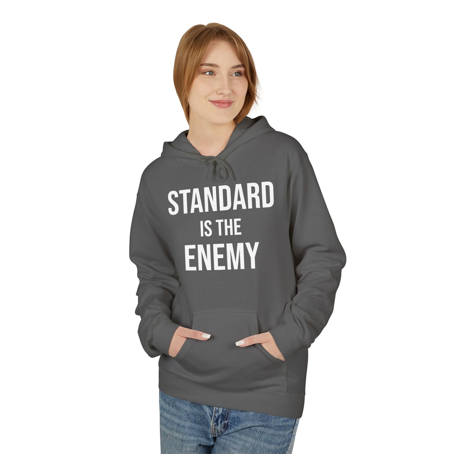 'Standard Is the Enemy' Statement Hoodie