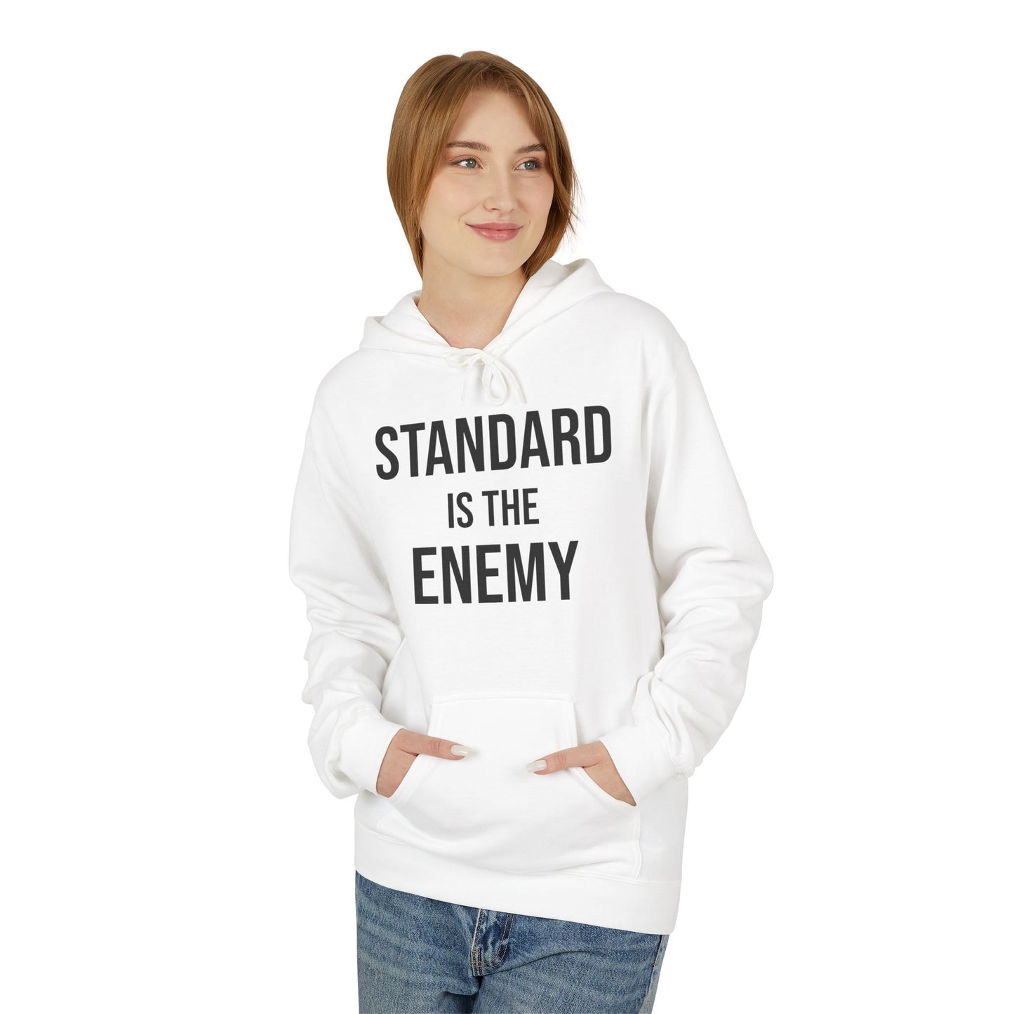 'Standard Is the Enemy' Minimalist Hoodie