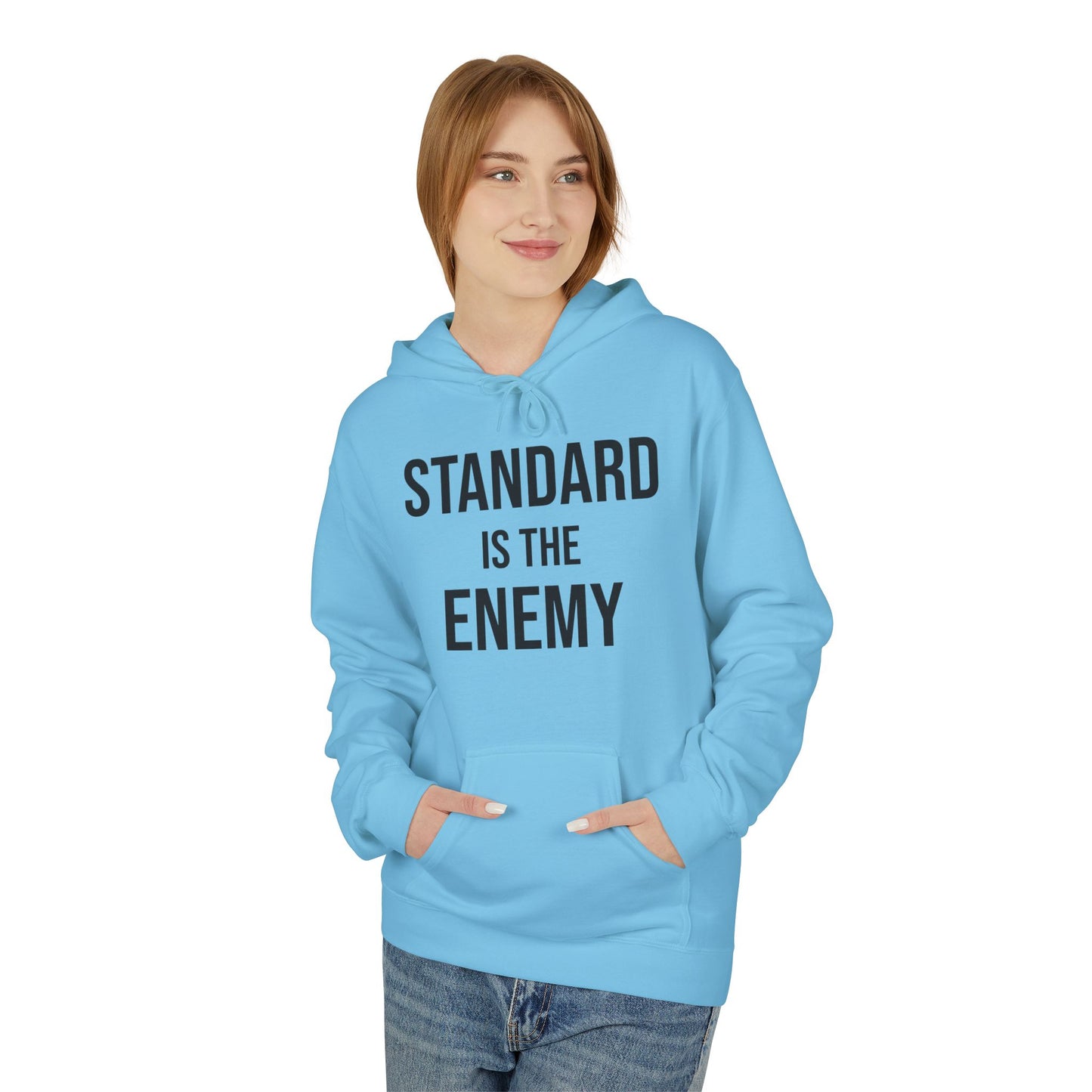 'Standard Is the Enemy' Minimalist Hoodie