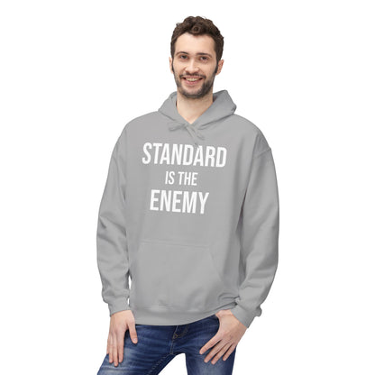 'Standard Is the Enemy' Statement Hoodie