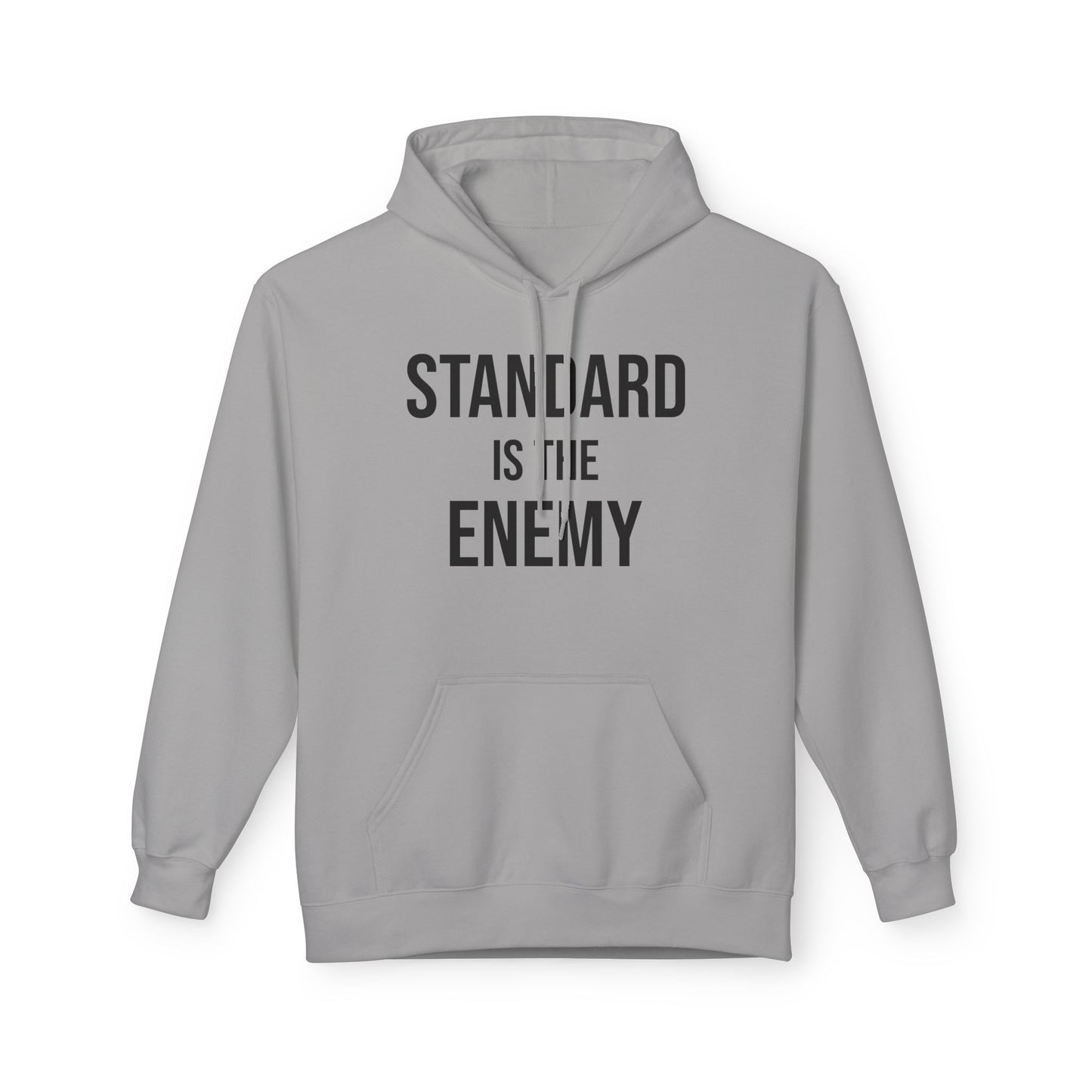 'Standard Is the Enemy' Minimalist Hoodie