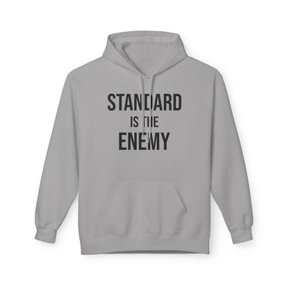 'Standard Is the Enemy' Minimalist Hoodie