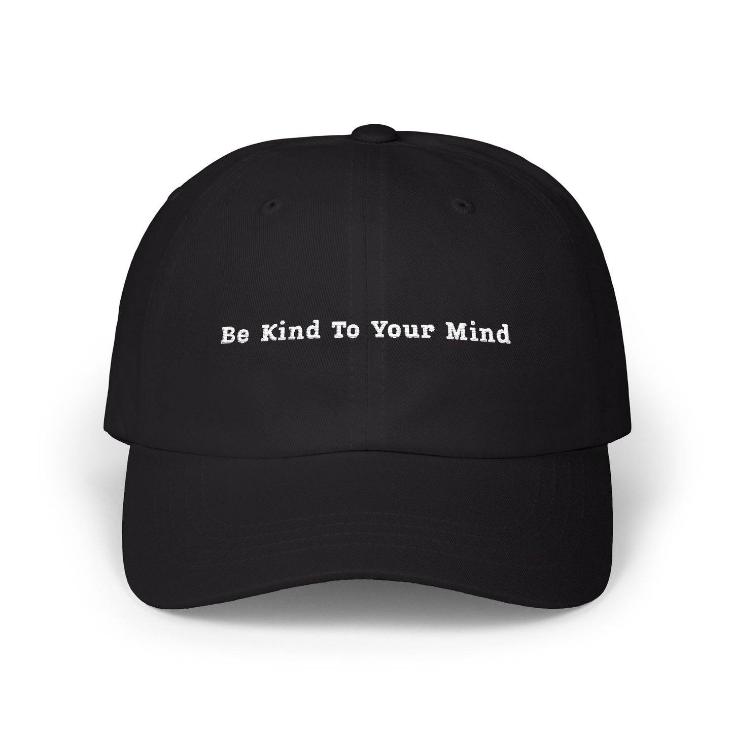 "Be Kind To Your Mind" Classic Dad Cap, Relaxed Style