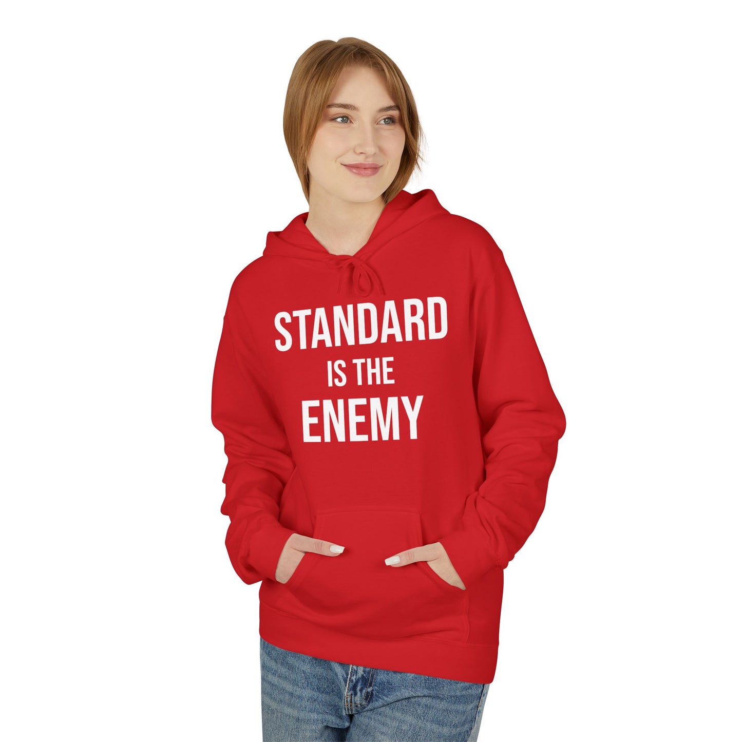'Standard Is the Enemy' Statement Hoodie
