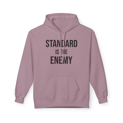 'Standard Is the Enemy' Minimalist Hoodie